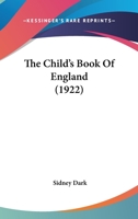 The Child's Book of England 0548815089 Book Cover