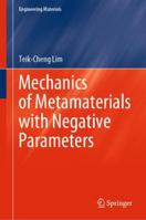 Mechanics of Metamaterials with Negative Parameters (Engineering Materials) 9811564450 Book Cover