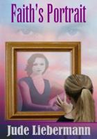 Faith's Portrait 0966065360 Book Cover