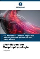 Grundlagen der Morphophysiologie (German Edition) 6207835840 Book Cover