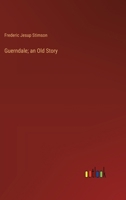 Guerndale; an Old Story 3385107334 Book Cover