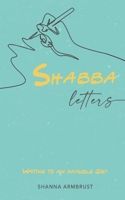 Shabba Letters: Writing to an Invisible God B08H9TNHVW Book Cover
