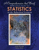 Comprehensive But Brief Introduction to Statistics in the Behavioral Sciences B0DPHLN5DV Book Cover