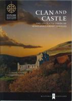 Clan and Castle: The Lives and Lands of Scotland's Great Families 1904966977 Book Cover