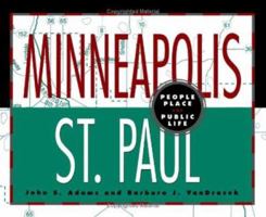 Minneapolis-St. Paul: People, Place, and Public Life 0816622361 Book Cover