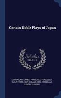 Certain Moble Plays of Japan 1535500603 Book Cover
