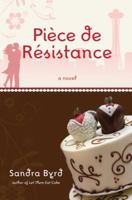 Piece de Resistance: A Novel 1400073294 Book Cover
