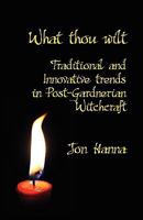 What Thou Wilt 1904808433 Book Cover