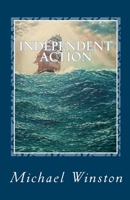 Independent Action (Jonathan Kinkaid) B0DT51PTTD Book Cover