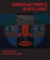 American People, Black Light: Faith Ringgold's Paintings of the 1960s 0979562937 Book Cover