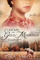 Escape from Gold Mountain 1687391130 Book Cover