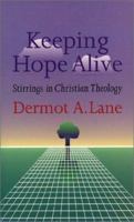 Keeping Hope Alive: Stirrings in Christian Theology 159244993X Book Cover