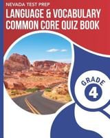 NEVADA TEST PREP Language & Vocabulary Common Core Quiz Book Grade 4: Covers the Common Core Language Standards 179663381X Book Cover