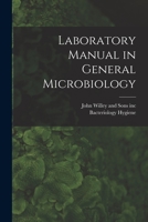 Laboratory Manual in General Microbiology 1016227965 Book Cover