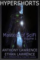 Hypershorts: Masters of SciFi Volume 1 1511646276 Book Cover