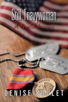 Still 1navywoman: A Painful Journey 1462401376 Book Cover