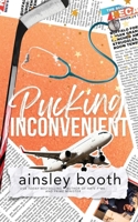 Pucking Inconvenient: Printed Edges Discreet Edition 1998523152 Book Cover
