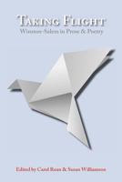 Taking Flight: Winston-Salem in Prose and Poetry 1935708406 Book Cover