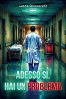 Adesso sì, hai un problema B0GZY3PJBP Book Cover