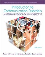 Introduction to Communication Disorders: A Life Span Perspective 0205360122 Book Cover