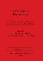 Lewan and the Bannu Basin (British Archaeological Reports (BAR) International) 0860543978 Book Cover