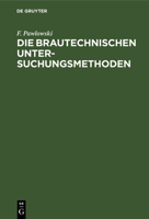 Die Brautechnischen Untersuchungsmethoden (German Edition) 3486769634 Book Cover
