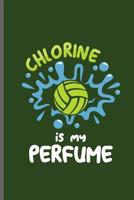 Chlorine is my Perfume: Water Polo sports notebooks gift (6x9) Dot Grid notebook to write in 1096477831 Book Cover