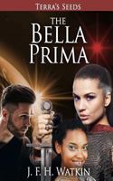 The Bella Prima 1546485546 Book Cover