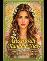 GLAMOUR MANDALA HAIR: Tome 3 : SPRING BLOOM (French Edition) B0GNKRYWXS Book Cover