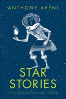 Star Stories: Constellations and People 0300241283 Book Cover