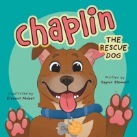 Chaplin the Rescue Dog 1038334292 Book Cover
