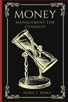 Money Management For Students B0BH7ZNJC2 Book Cover
