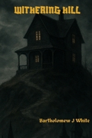 Withering Hill B0FJS1D7X4 Book Cover