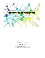 Marketing for Authors B0DZ2V8CC6 Book Cover
