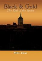 Black & Gold: The End of the Sixties 1936688174 Book Cover