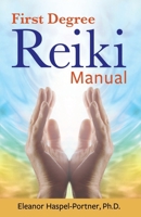 First Degree Reiki Manual 1931053081 Book Cover