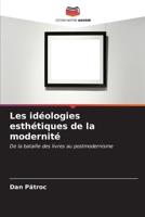 Les idéologies esthétiques de la modernité (French Edition) 6207159128 Book Cover