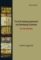 The Anti-Dumping Agreement and Developing Countries: An Introduction 0195689275 Book Cover