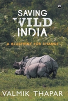 SAVING WILD INDIA 9384067377 Book Cover