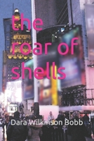 The Roar of Shells B08KJ34XWK Book Cover