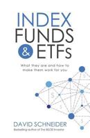 Index Funds & Etfs: What They Are and How to Make Them Work for You 1545291853 Book Cover