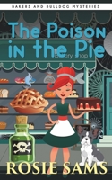 The Poison in the Pie 1704318009 Book Cover
