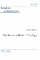 The Reality of Biblical Theology (Religions and Discourse) 3039113569 Book Cover