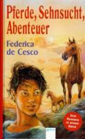 Pferde, Sehnsucht, Abenteuer 3401052438 Book Cover