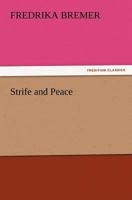 Strife and Peace: Or, Scenes in Norway 936299724X Book Cover
