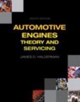 Automotive Engines: Theory and Servicing 0133515001 Book Cover