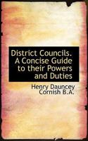 District Councils. A Concise Guide to their Powers and Duties 1116451832 Book Cover