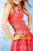 The Fine Line Between Love and Hate: part one 0993969151 Book Cover