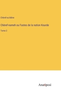 Ch�ref-nameh ou Fastes de la nation Kourde: Tome 2 3382204460 Book Cover