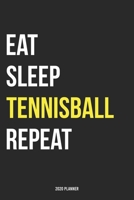 Eat Sleep Tennisball Repeat 2020 Planner: Monthly Planner Includes Daily Planner & Monthly Overview Personal Organizer With 2020 Calendar 6x9 Inch and 120 page White Paper 1654459038 Book Cover
